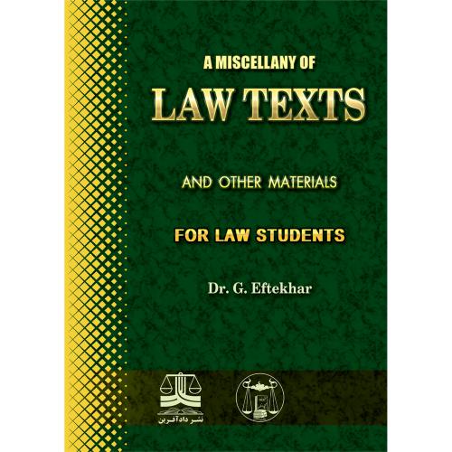 LAW TEXTS for Law Students Dr G Eftekhar(گنج دانش)