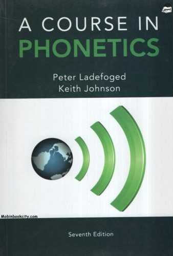 A course in Phonetics(رهنما)