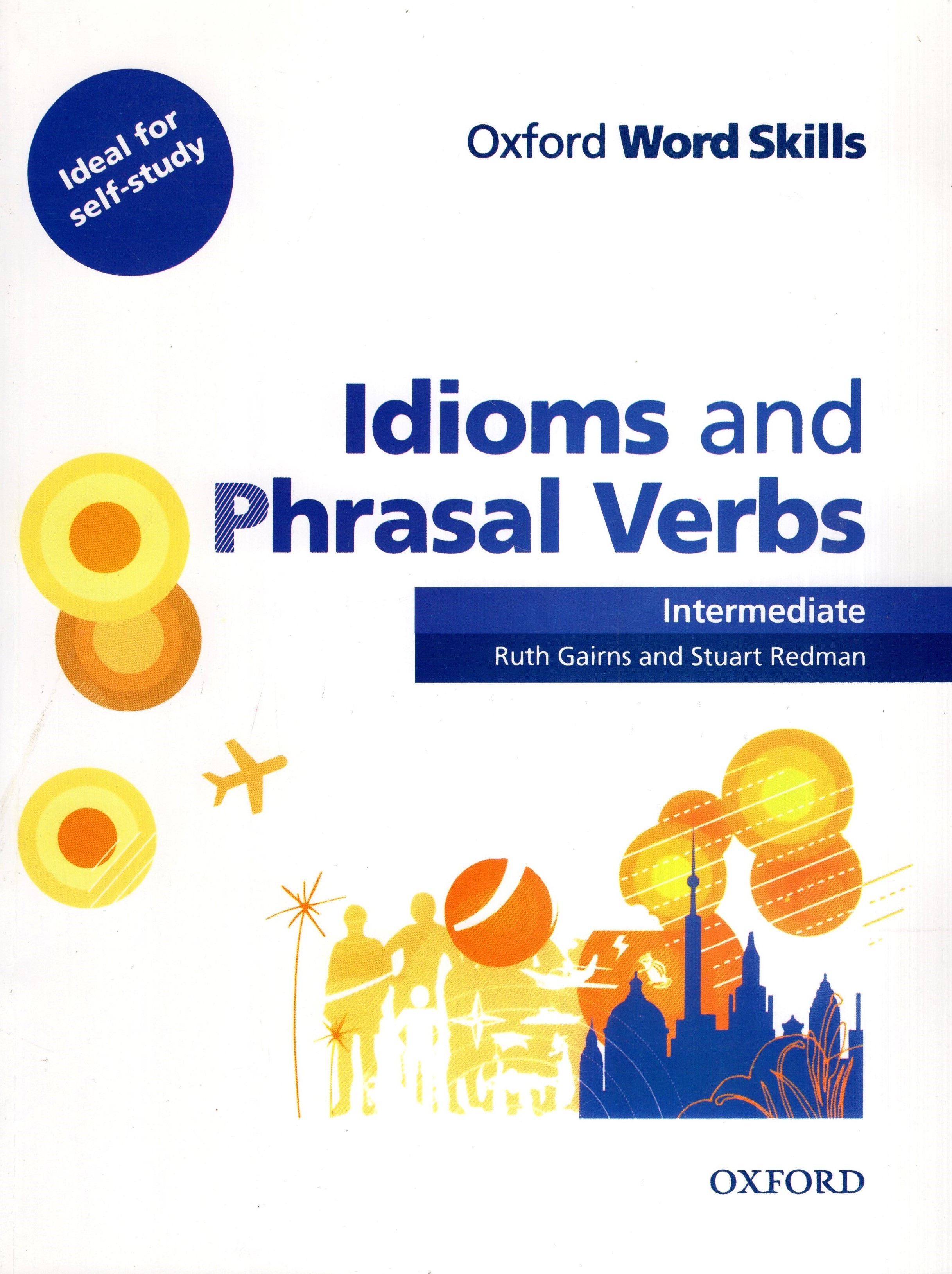 Oxford Word Skills Idimos and Phrasal Verbs Intermediate(رهنما)