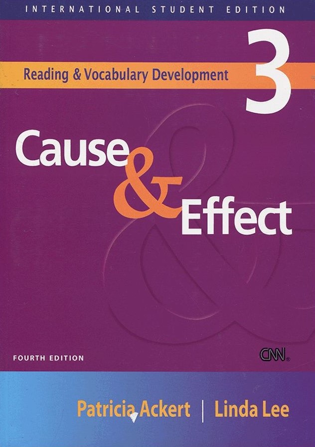 Reading and Vocabulary Development 3: Cause and Effects 4th Edition