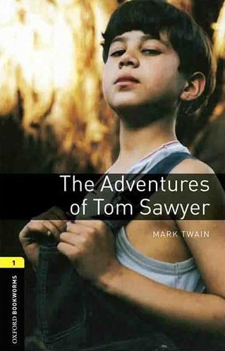 Oxford Bookworms 1 The Adventures Of Tom Sawyer+CD(Oxford)