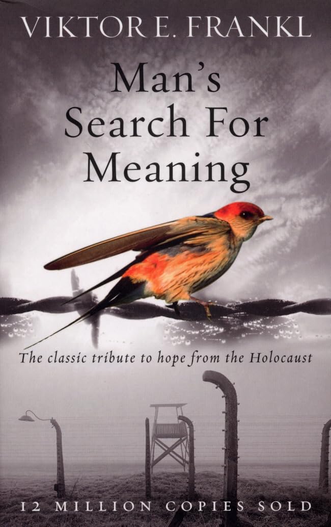 Man's Search for Meaning Viktor E. Frankl(Beacon Press)