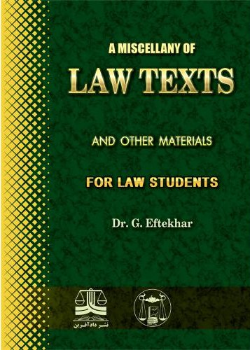 LAW TEXTS for Law Students Dr G Eftekhar(گنج دانش)