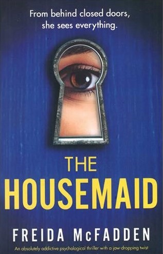 THE HOUSEMAID Freida McFadden(Grand Central Publishing)