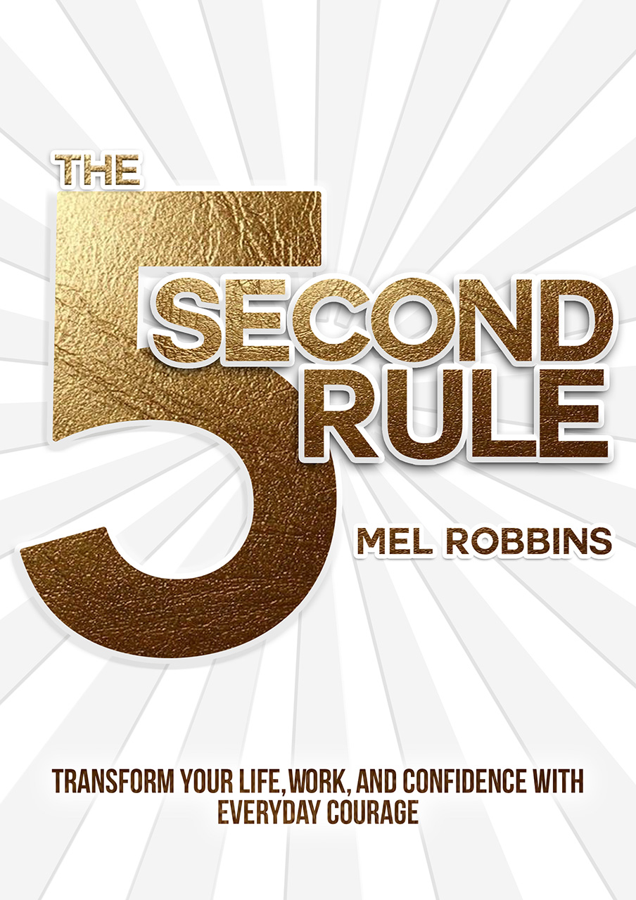 The 5 Second Rule Mel Robbins(Savio Republic)