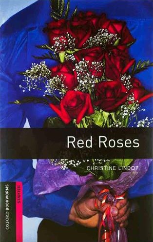 Oxford Bookworms Starter Red Roses(Oxford)