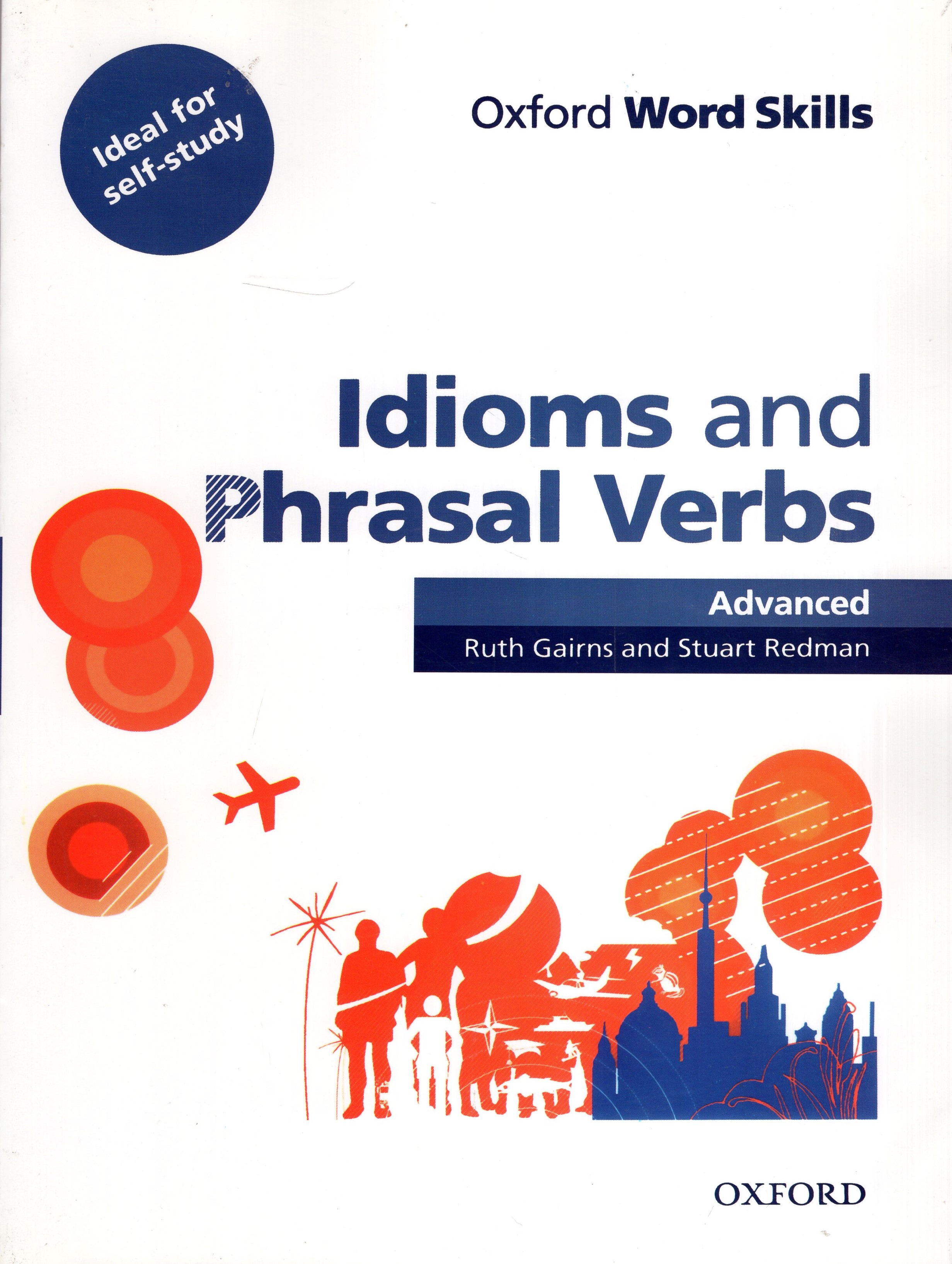 Oxford Word Skills Idimos and Phrasal Verbs Advanced(رهنما)